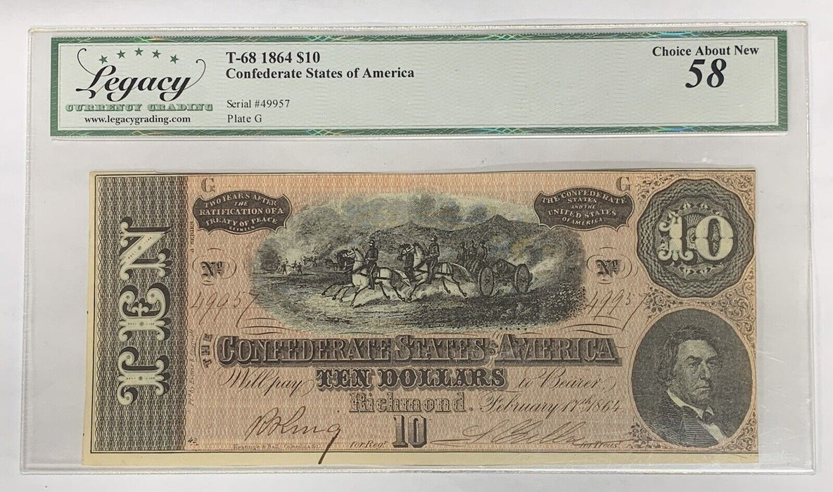 1864 $10 Confederate States of American T-68 Legacy Choice AU 58 W/Comments