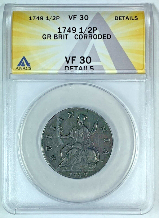 1749 1/2 Pence Great Britain Coin ANACS VF 30 Details Corroded