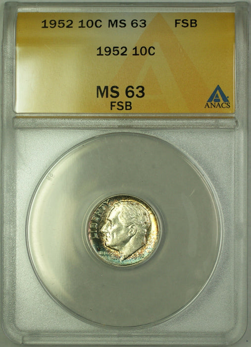 1952 Silver Roosevelt Dime 10c ANACS MS 63 FSB Toned