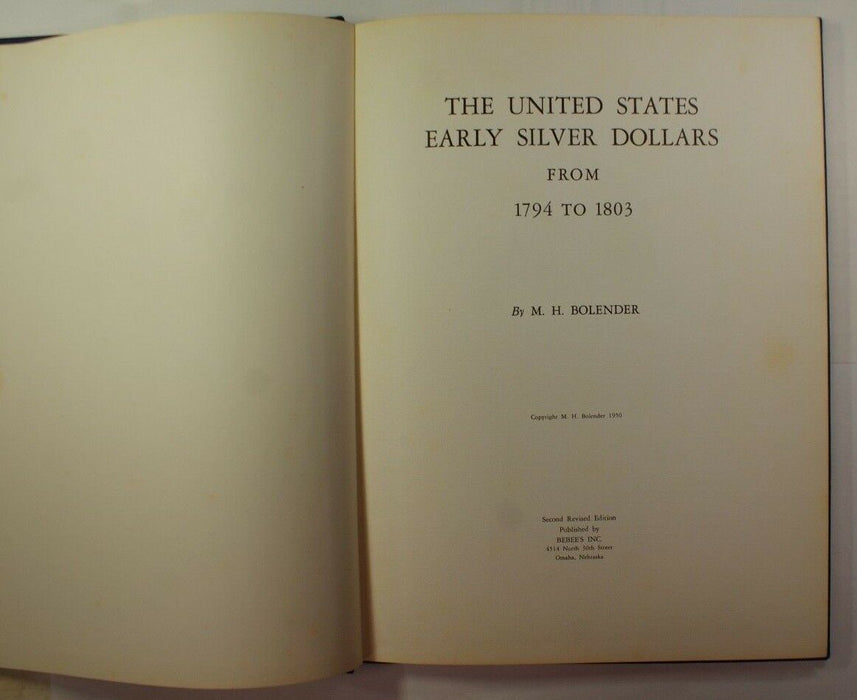 "The U.S. Early Silver Dollars 1794 to 1803" MH Bolender 2nd ED Bebee's RSE A27