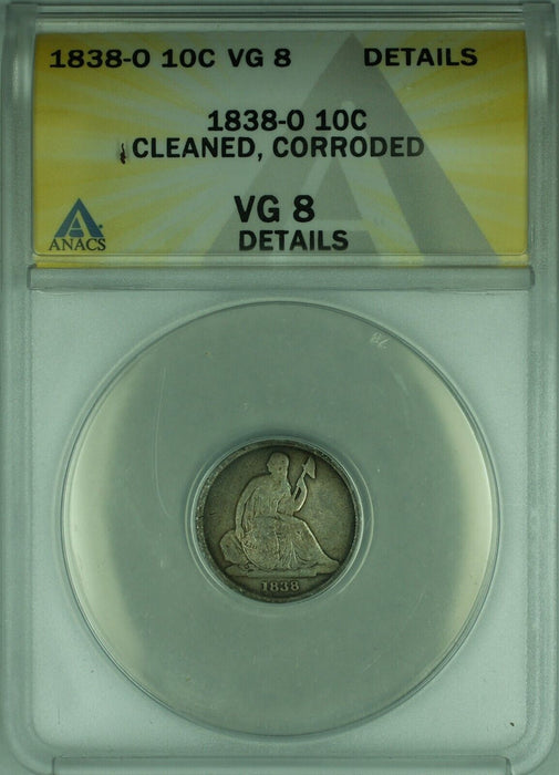 1838-O Seated Liberty Silver Dime 10c No Stars ANACS VG-8 Dets-Clnd-Corroded
