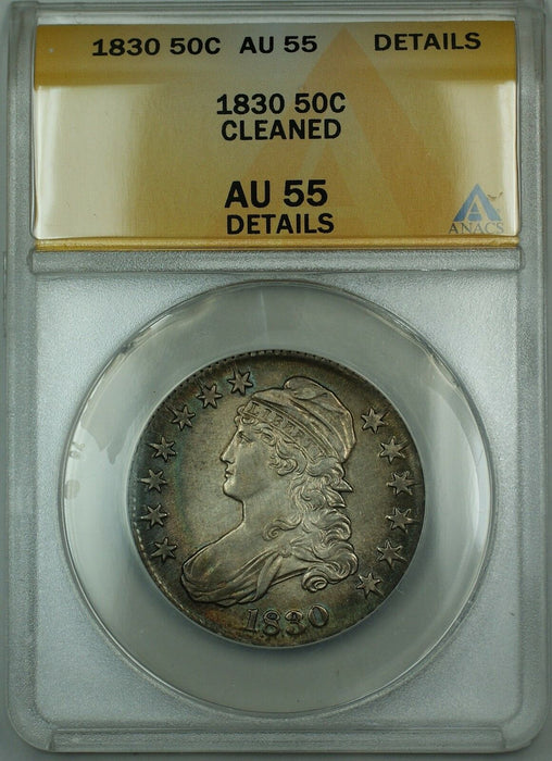 1830 Capped Bust Silver Half Dollar 50c Coin ANACS AU-55 Details Cleaned RF