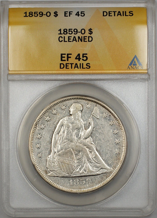 1859-O Seated Liberty Silver Dollar $1 Coin ANACS EF-45 Details Cleaned PRX