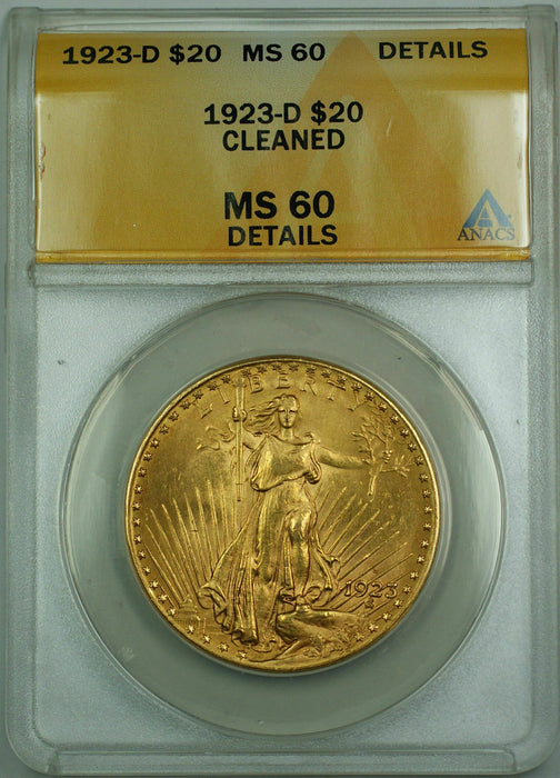 1923-D $20 St. Gaudens Double Eagle Gold Coin ANACS MS-60 Details Cleaned JBH