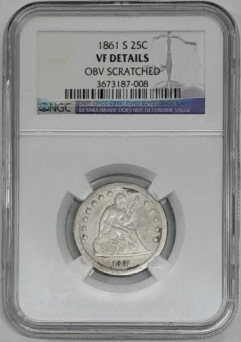 1861-S Seated Liberty Silver Quarter 25c  NGC VF Details-Scratched  Scarce Date