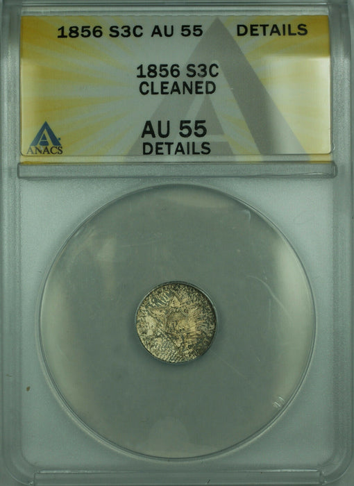 1856 Three Cent Piece Silver 3c Coin ANACS AU-55 Details Cleaned Better Coin