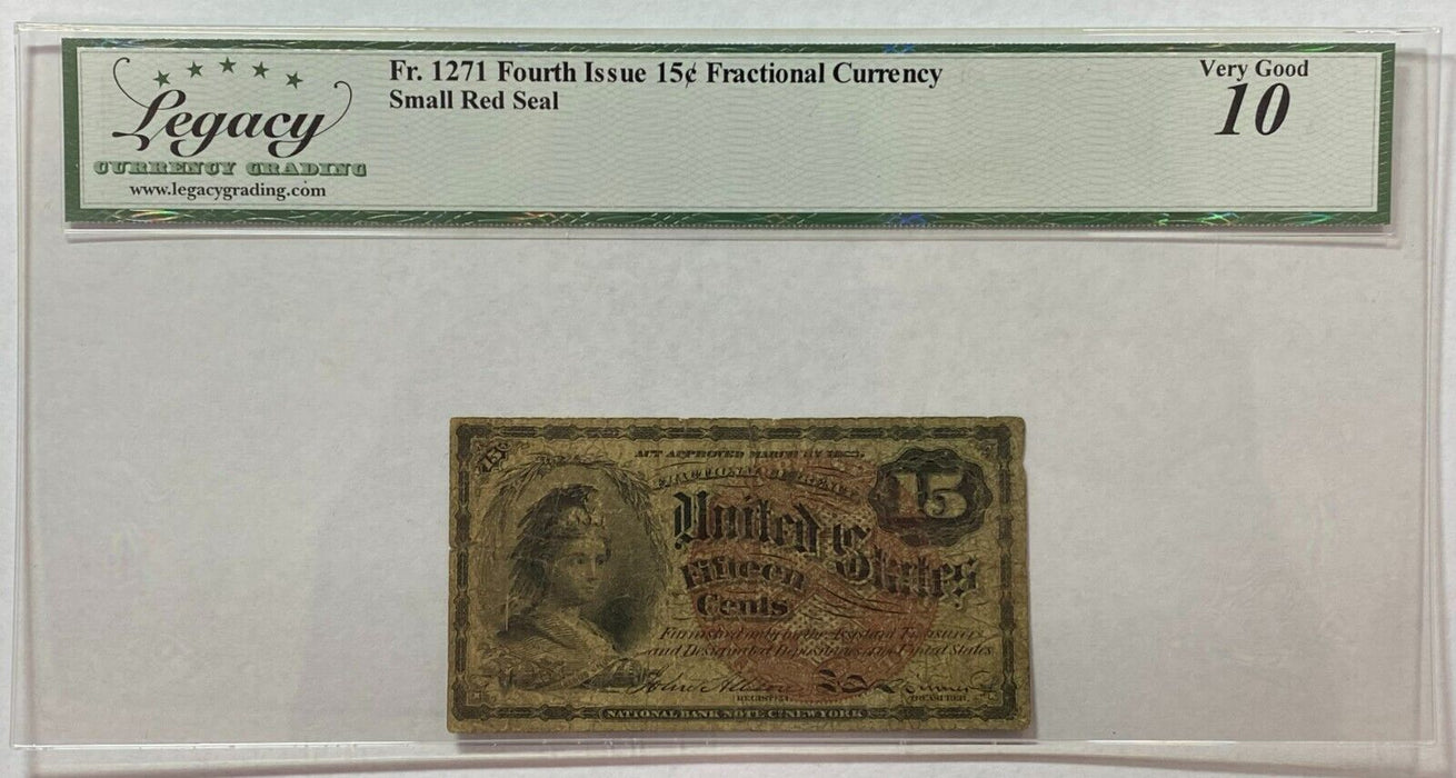 Fr. 1271 4th Issue 15c Fractional Currency Red Seal Legacy VG-10 w/Comments