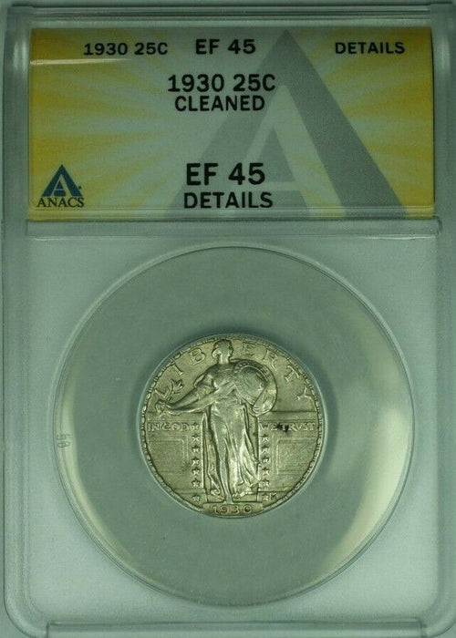 1930 Standing Liberty Silver Quarter 25c Coin ANACS EF-45 Dets/Clnd   (38)