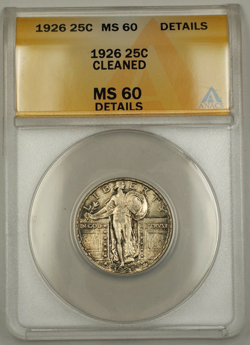 1926 Standing Liberty Silver Quarter 25c ANACS MS-60 Details Cleaned (Better)