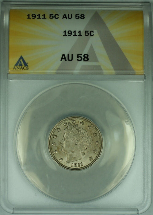 1911 Liberty V Nickel .5C ANACS AU 58