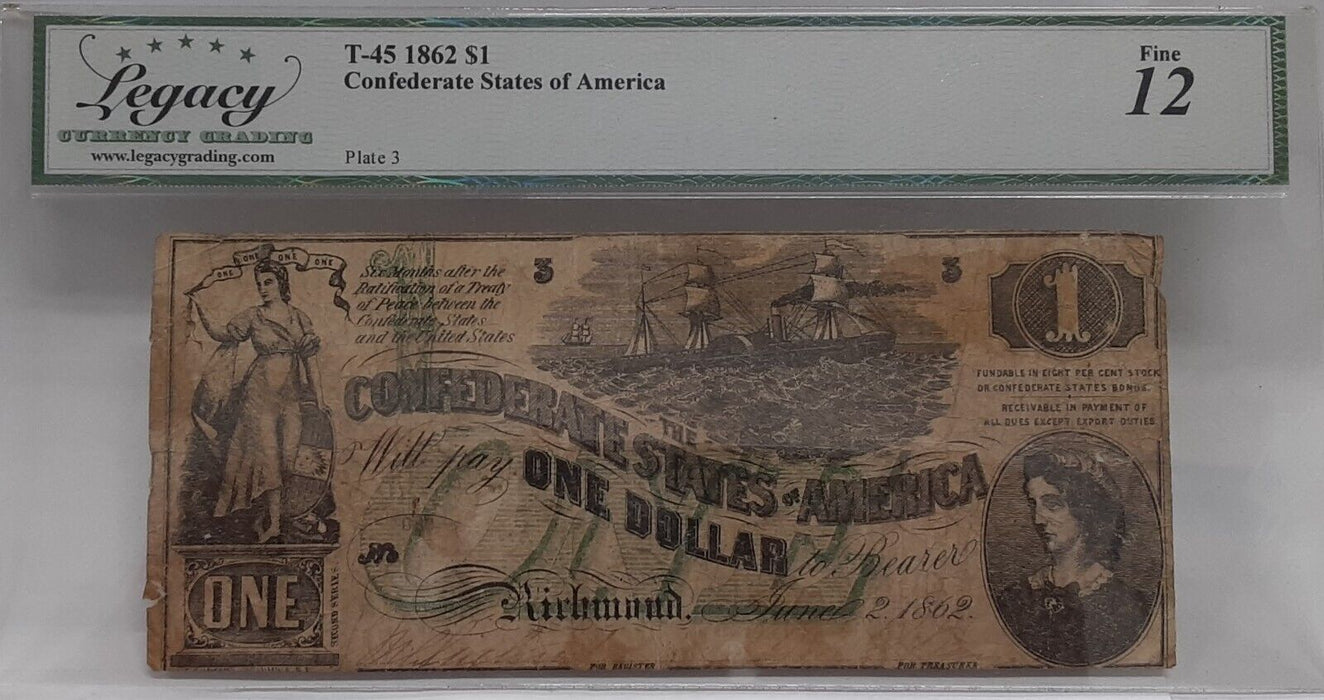 1862 $1 Confederate Note w/Green Overprint T-45 Lucy Pickens Legacy F-12 Comment