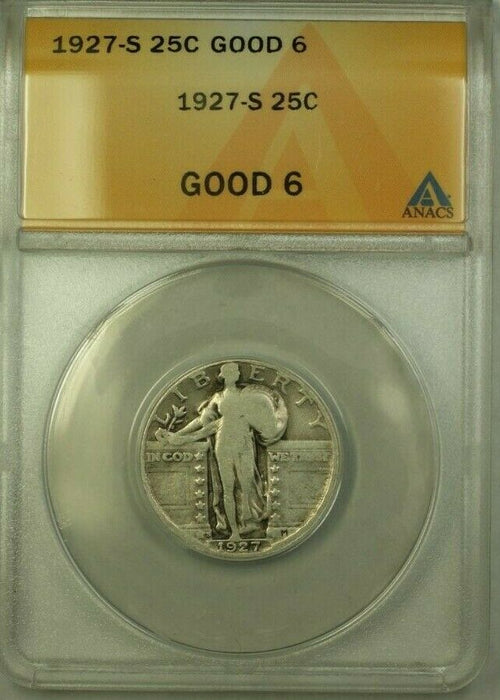 1927-S Standing Liberty Quarter 25c Coin ANACS G-6 (Better Coin) (WW)