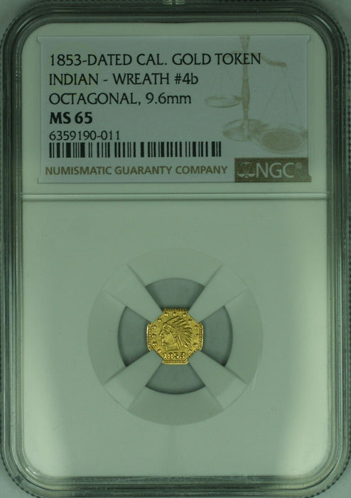 1853 California Gold Token Indian - Wreath #4b Octagonal 9.6MM NGC MS-65