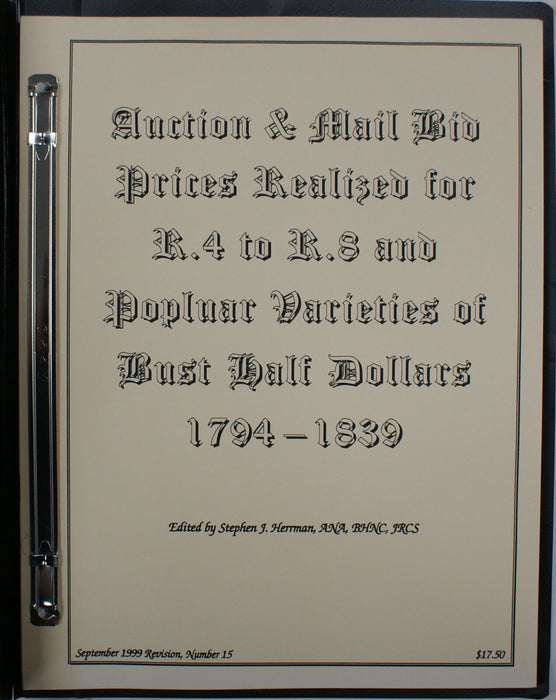 Sept 1999 #15 S. J. Herrman Auction & Mail Bid Prices Realized R4-R8 Bust Half