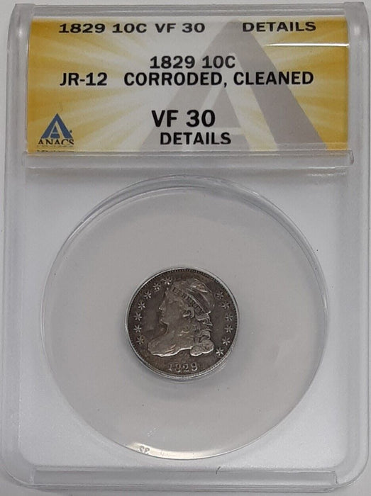 1829 Bust Silver Half Dime 5c Coin JR-12  ANACS VF-30 Details Corroded-Cleaned