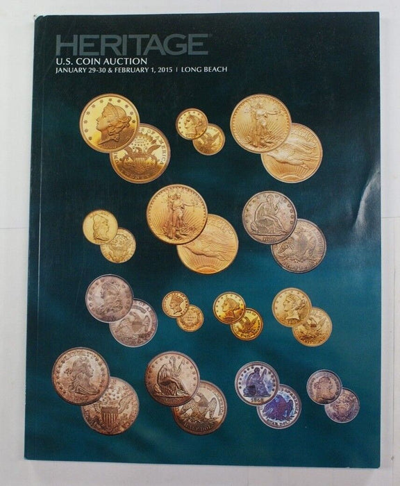 January 29-30 Feb 1 2015 Long Beach CA U.S. Coin Auction Heritage Catalog (A183)