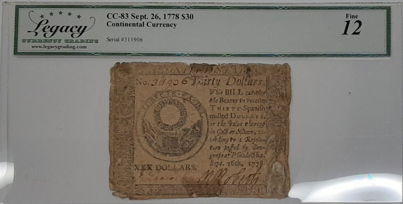 1778 $30 Continental Currency CC-83 Legacy Fine 12 w/Comments