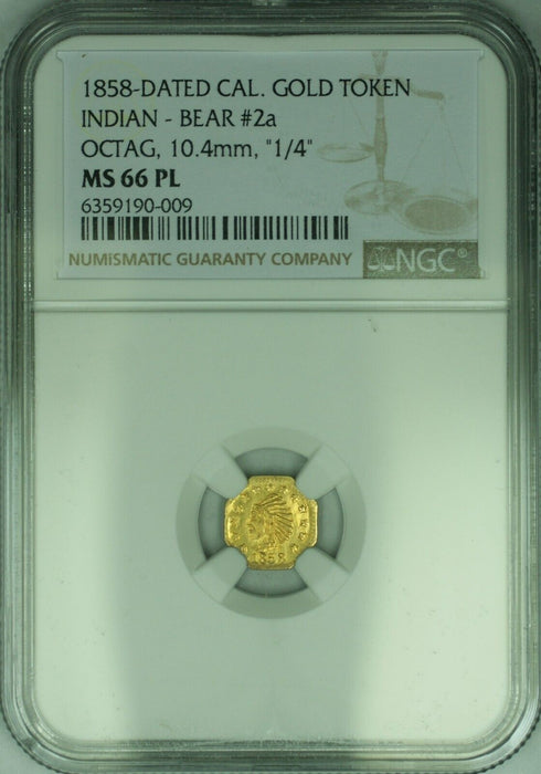 1858 Cal. Gold Token, Indian - Bear #2a, Octagonal 10.4MM NGC MS-66 PL