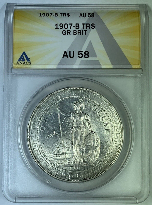 1907-B $1 Trade Dollar Great Britain Coin ANACS AU 58