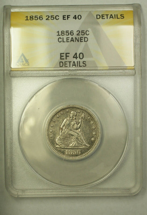 1856 Seated Liberty Quarter ANACS EF-40 Details Cleaned