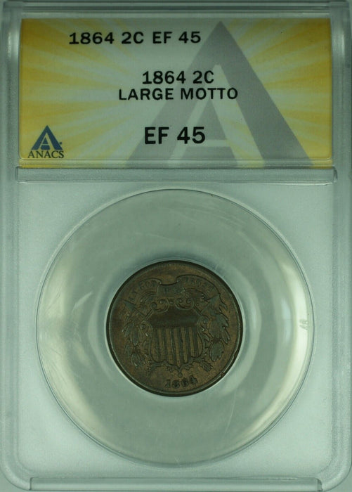 1864 2C Coin Two Cents ANACS EF-45 Large Motto Re-punched Date (39)