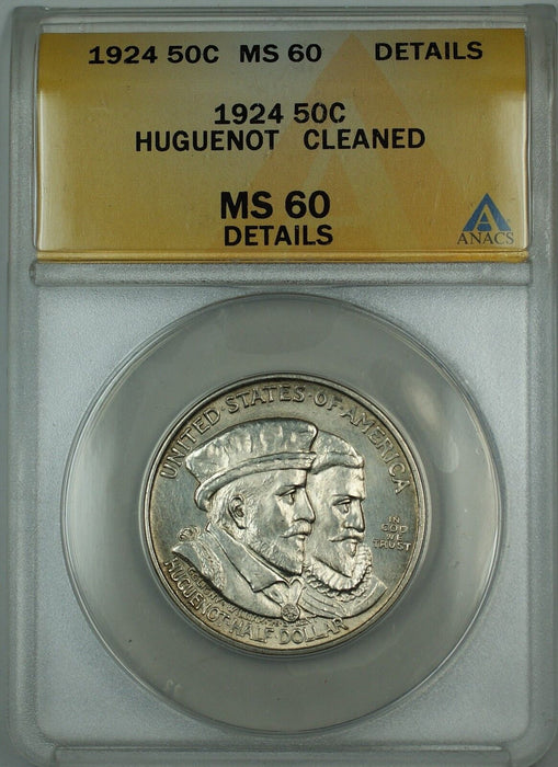 1924 Huguenot Commem Silver Half ANACS MS-60 Details Cleaned (Better Coin)