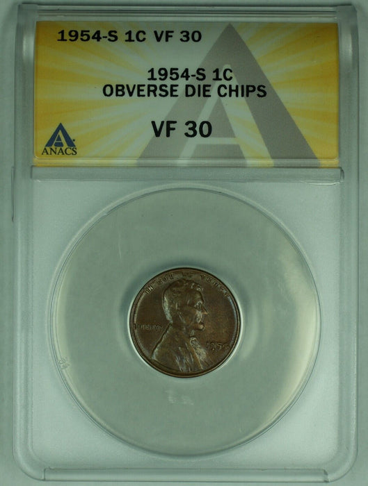 1954-S Lincoln Wheat Cent 1C Coin-Die Chips-ANACS VF 30 (32) B