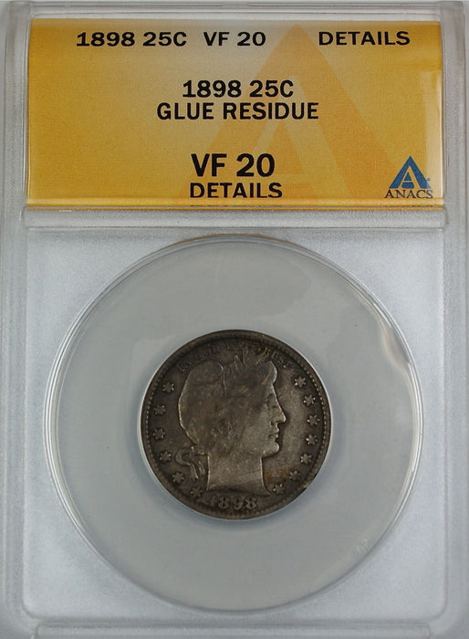 1898 Barber Silver Quarter, ANACS VF-20, Details - Glue Residue