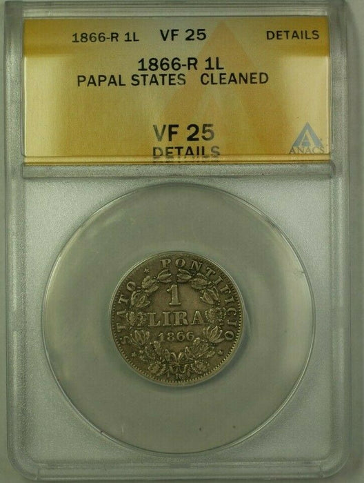 1866-R Papal States 1 Lira Coin ANACS VF 25 Cleaned Details