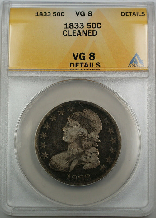 1833 Bust Silver Half Dollar, ANACS VG-8 Details, Cleaned