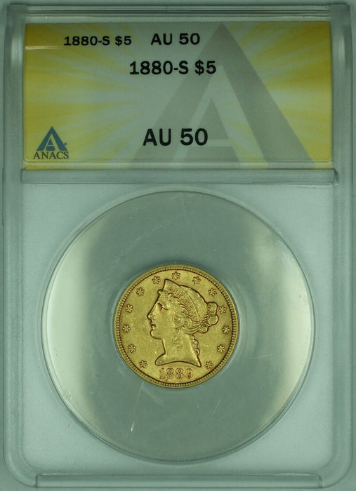 1880-S Liberty Head $5 Half Eagle Gold Coin ANACS AU-50