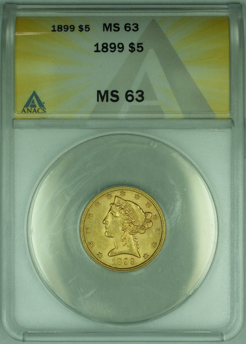 1899 Liberty Head Half Eagle $5 Gold Coin  ANACS MS-63
