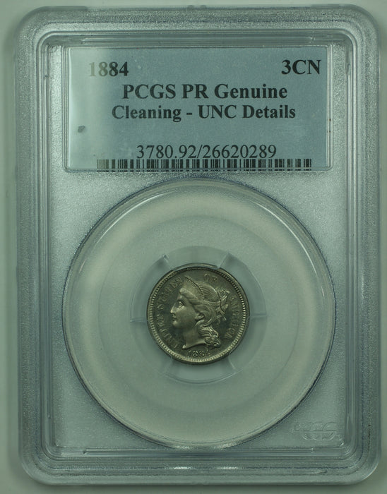 1884 Three Cent Nickel 3c, PCGS Proof Genuine (Business Strike In Our Opinion)