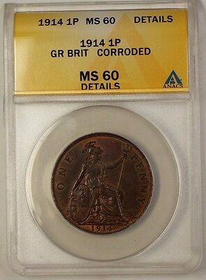 1914 Great Britain One Penny 1 Pence 1P Coin ANACS MS-60 Details Corroded