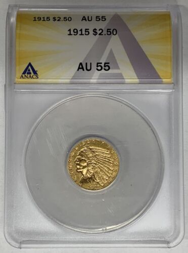 1915 $2.50 Indian Head Quarter Eagle Gold Coin ANACS AU 55