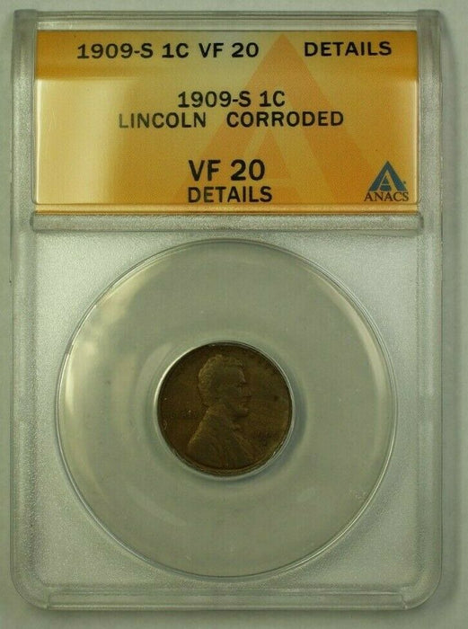 1909-S Lincoln Wheat Cent 1c ANACS VF-20 Details Corroded (B) (WW)