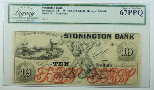 $10 Stonington Bank-Stonington, CT Haxby 415-G48b, Legacy Superb GEM 67 PPQ