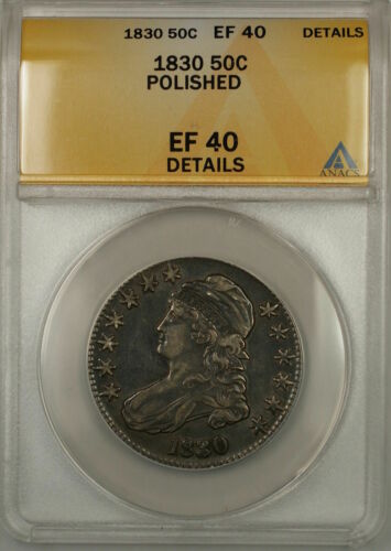 1830 Large 0 Capped Bust Silver Half Dollar Coin ANACS EF-40 Details Polished