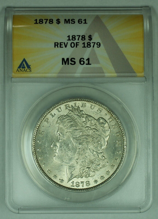 1878 REV OF 79 Morgan Silver $1 Dollar Coin ANACS MS 61