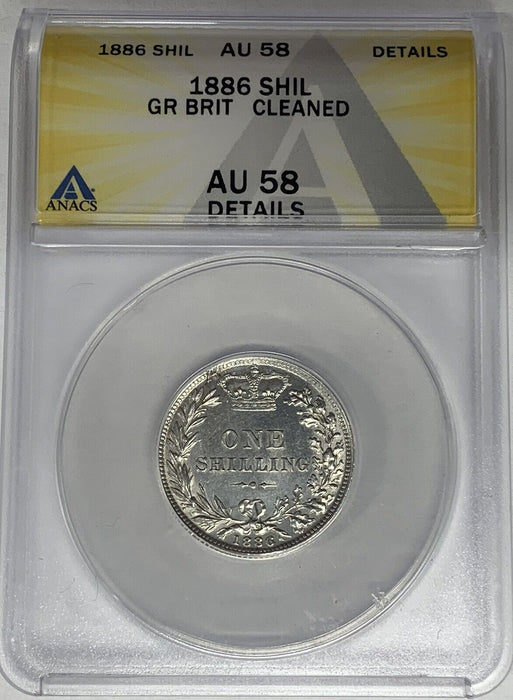 1886 Great Britain Shilling ANACS AU 58 Details Cleaned