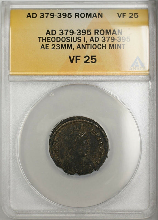 379-395 AD Roman Theodosius I Antioch Mint Bronze Ancient Coin AE 23 ANACS VF 25