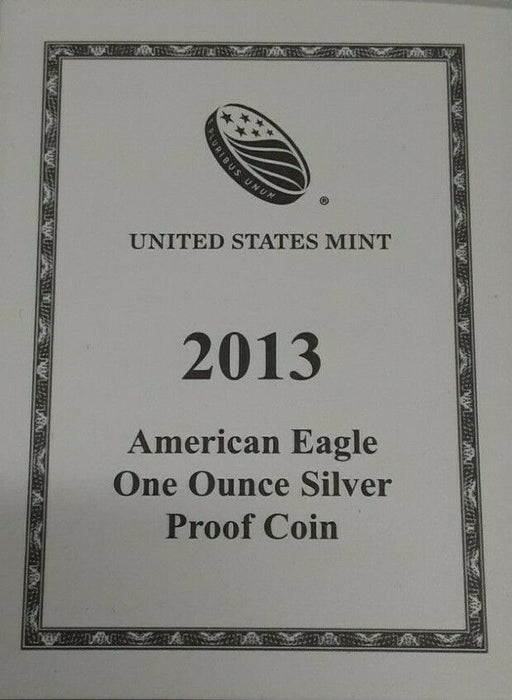 2013-W Proof American Silver Eagle S$1 1 Oz Troy .999 Fine With COA & OGP
