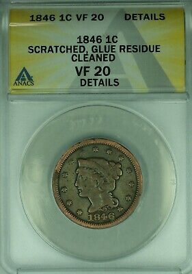 1846 Braided Hair Large Cent ANACS VF-20 Details Scratched-Glue Res-Clnd (42)