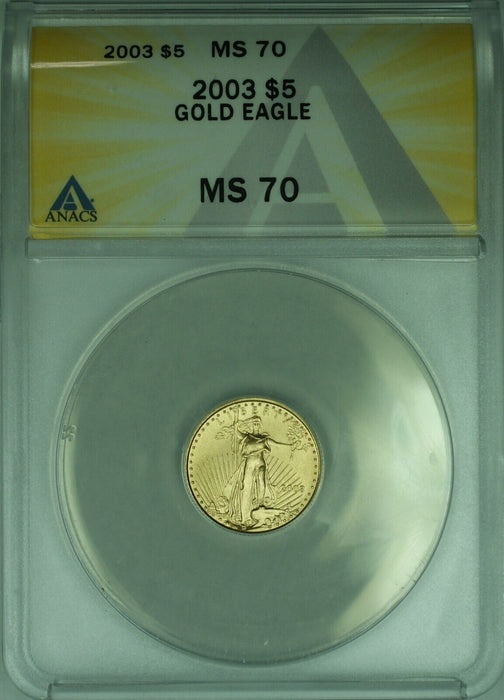 2003 Gold American Eagle 1/10th Ounce $5 AGE Coin ANACS MS-70 Perfect!