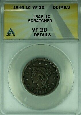 1846 Braided Hair Large Cent ANACS VF-30 Details Scratched (42)