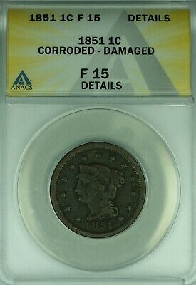 1851 Braided Hair Large Cent ANACS F-15 Details Corroded-Damaged (43)
