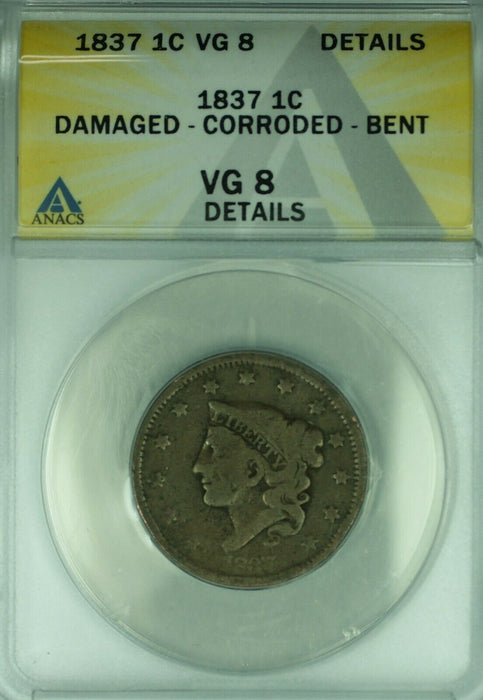 1837 Coronet Head Large Cent ANACS VG-8 Details Damaged-Corroded-Bent (42)