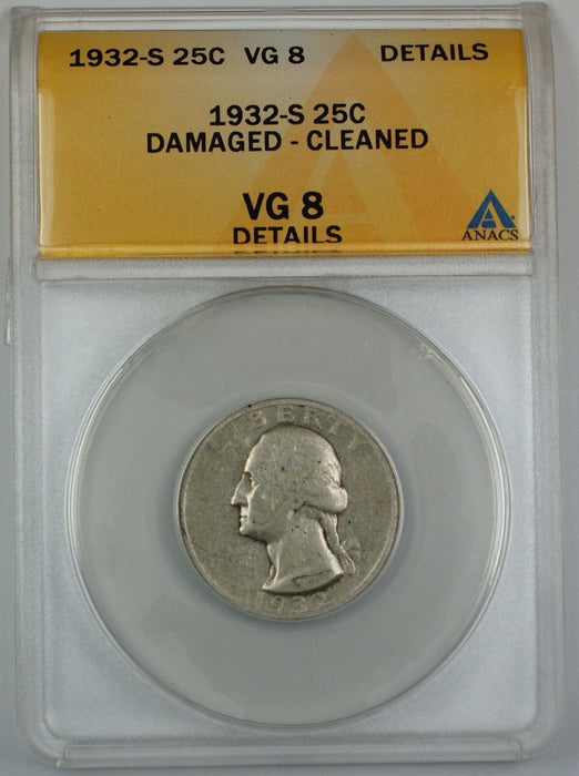 1932-S Silver Washington Quarter, ANACS VG-8, Details, Cleaned, Damaged