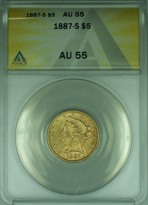 1887-S Liberty Head $5 Half Eagle Gold Coin ANACS AU-55