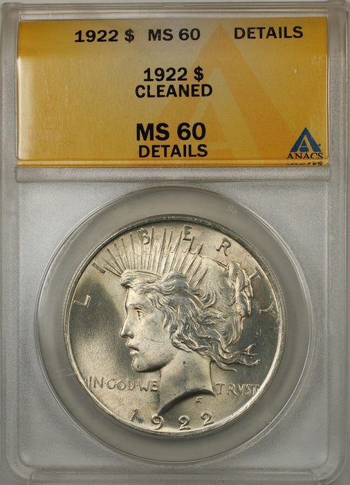 1922 $1 Peace Silver Dollar Coin ANACS MS-60 Details Cleaned (Better Coin) (8B)